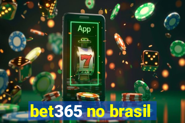 bet365 no brasil